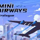 Скачать Mini Airways: Prologue