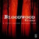 Преземи Bloodwood Reload