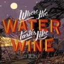 Download Where the Water Tastes Like Wine